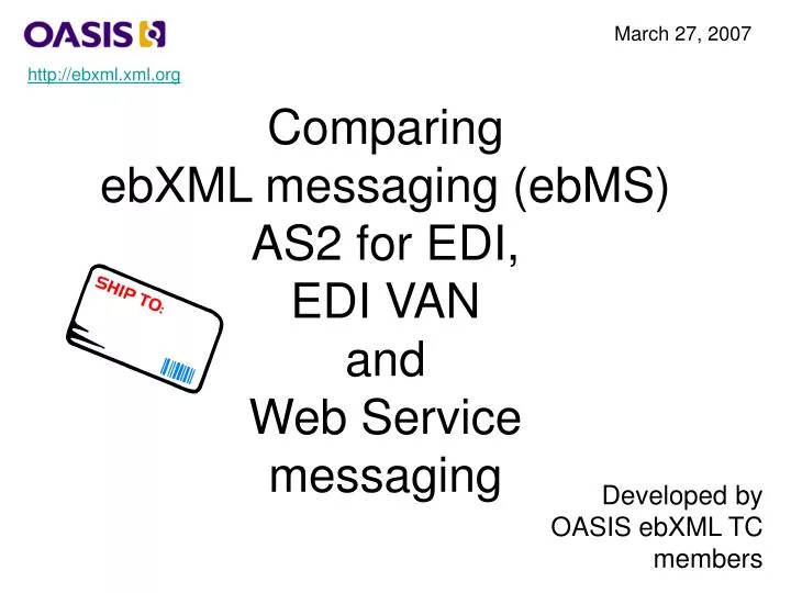 comparing ebxml messaging ebms as2 for edi edi van and web service messaging