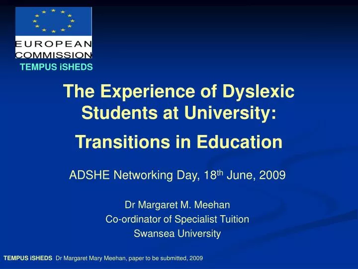 the experience of dyslexic students at university transitions in education
