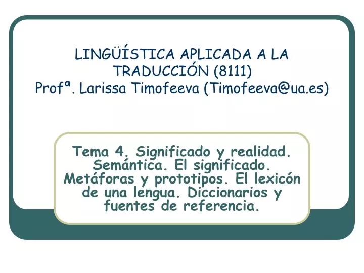 ling stica aplicada a la traducci n 8111 prof larissa timofeeva timofeeva@ua es