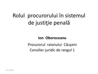rolul procurorului n sistemul de justi ie penal