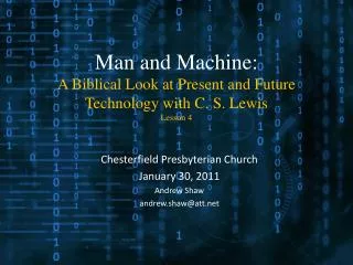 Man and Machine: A Biblical Look at Present and Future Technology with C. S. Lewis Lesson 4
