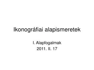 ikonogr fiai alapismeretek