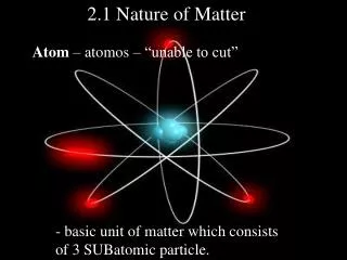 2.1 Nature of Matter