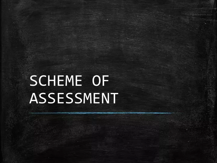 scheme of assessment