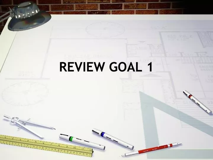 review goal 1