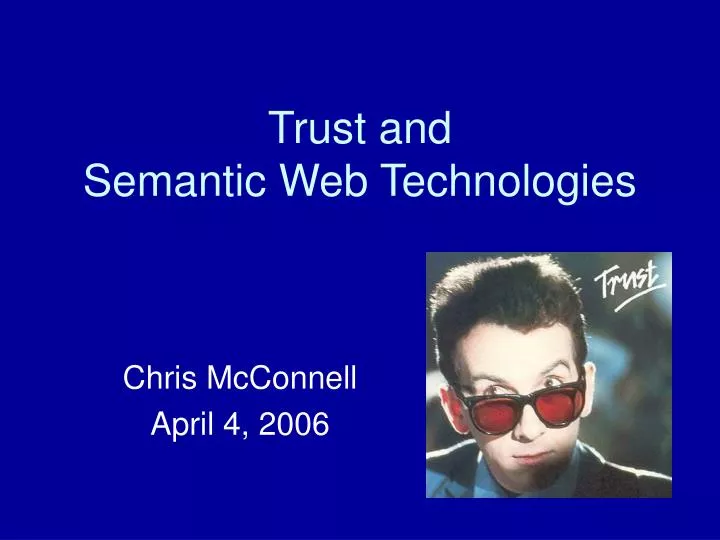 trust and semantic web technologies