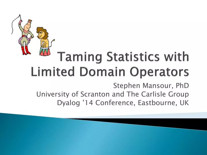 taming statistics with limited domain operators