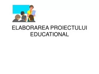 elaborarea proiectului educational