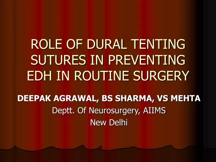 role of dural tenting sutures in preventing edh in routine surgery