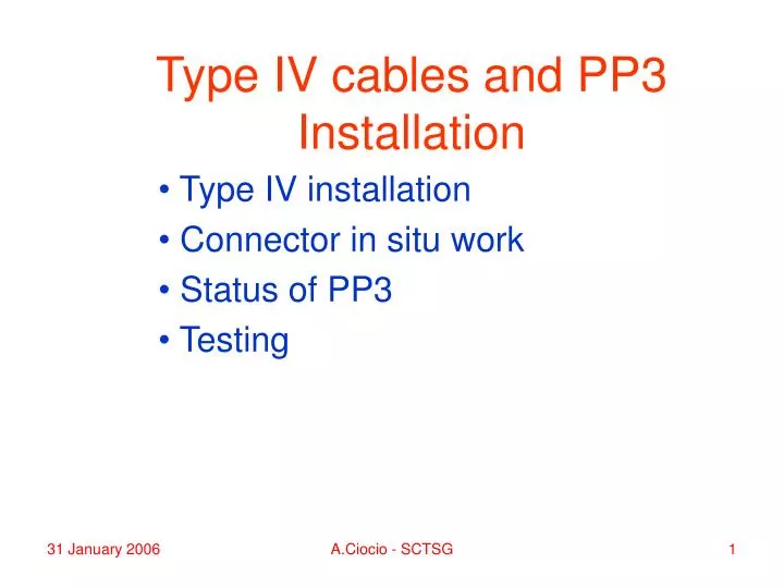 type iv cables and pp3 installation
