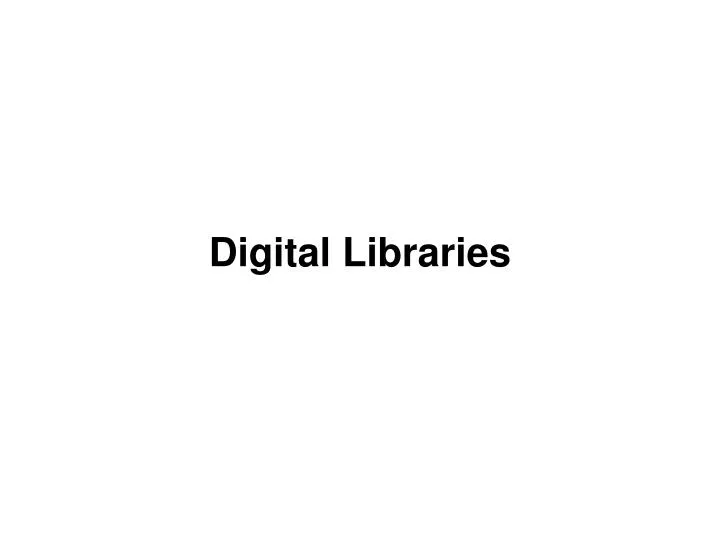 digital libraries