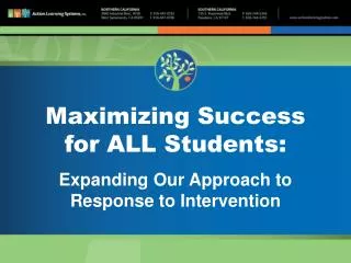 Maximizing Success for ALL Students: Expanding Our Approach to Response to Intervention