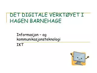 det digitale verkt yet i hagen barnehage