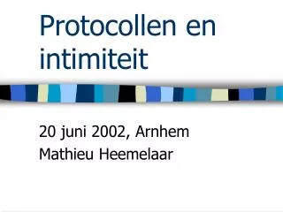 protocollen en intimiteit