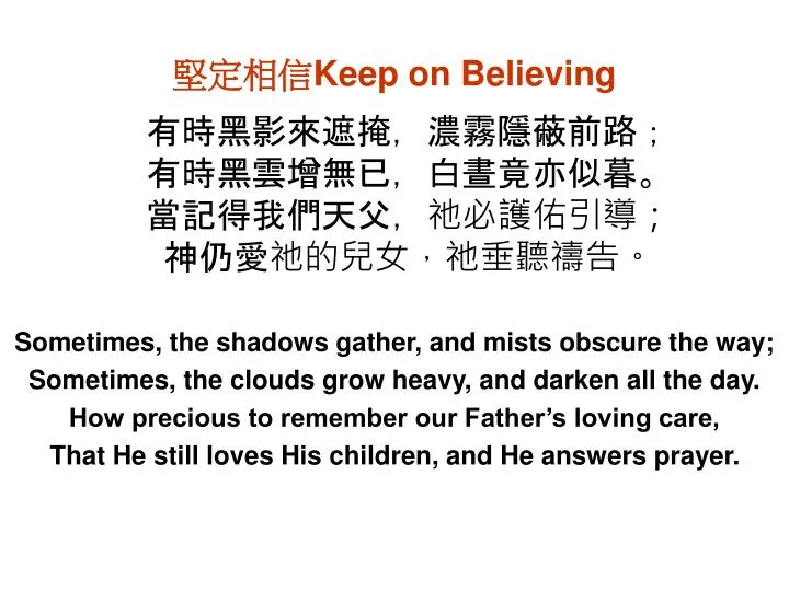 keep on believing