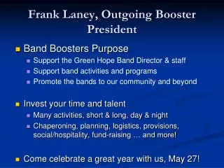 Frank Laney, Outgoing Booster President