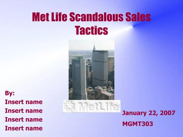 met life scandalous sales tactics