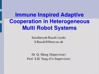 Immune Inspired Adaptive Cooperation in Heterogeneous Multi Robot Systems