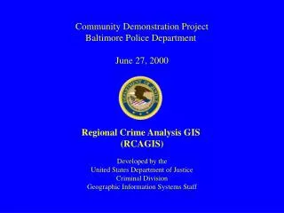 Community Demonstration Project Baltimore Police Department June 27, 2000