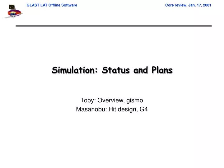 simulation status and plans