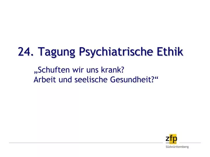 24 tagung psychiatrische ethik