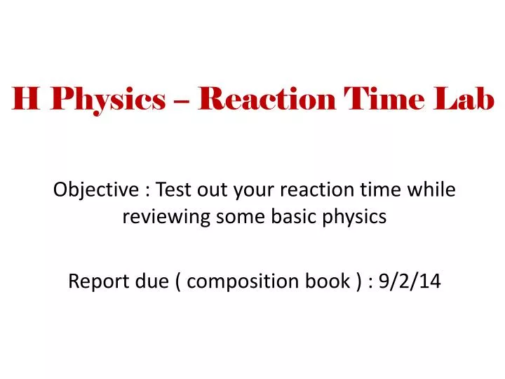 h physics reaction time lab