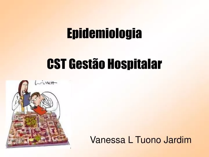 epidemiologia cst gest o hospitalar