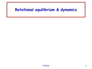 Rotational equilibrium &amp; dynamics