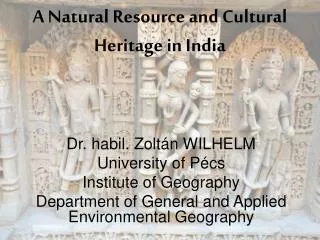 A Natural Resource and Cultural Heritage in India