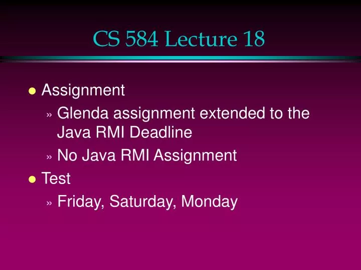 cs 584 lecture 18