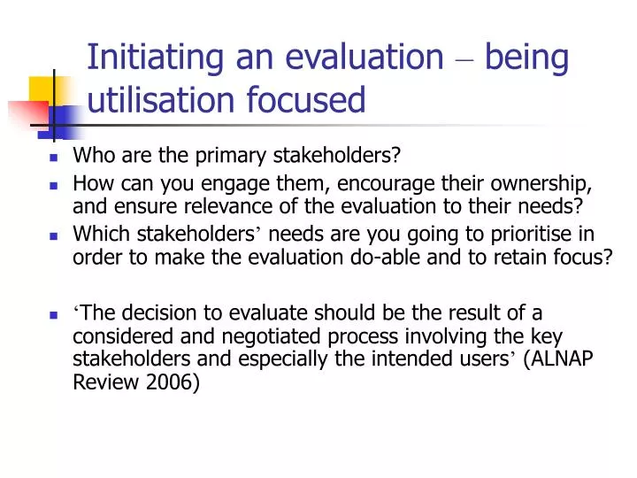 initiating an evaluation being utilisation focused