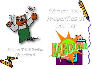 Structure &amp; Properties of Matter