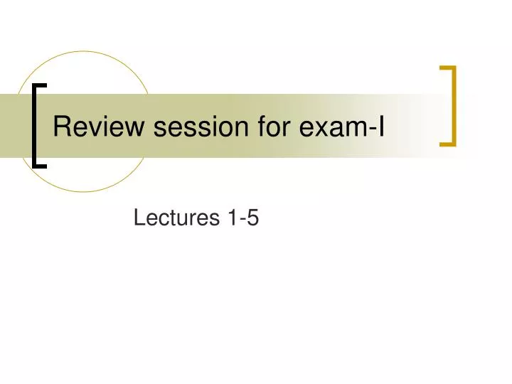 review session for exam i