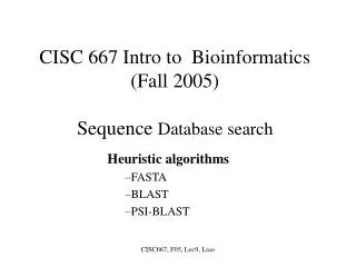 CISC 667 Intro to Bioinformatics (Fall 2005) Sequence Database search
