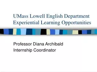 UMass Lowell English Department Experiential Learning Opportunities