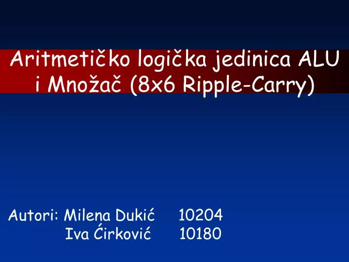 aritmeti ko logi ka jedinica alu i mno a 8x6 ripple carry