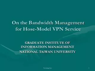 On the Bandwidth Management for Hose-Model VPN Service