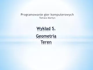 programowanie gier komputerowych tomasz martyn