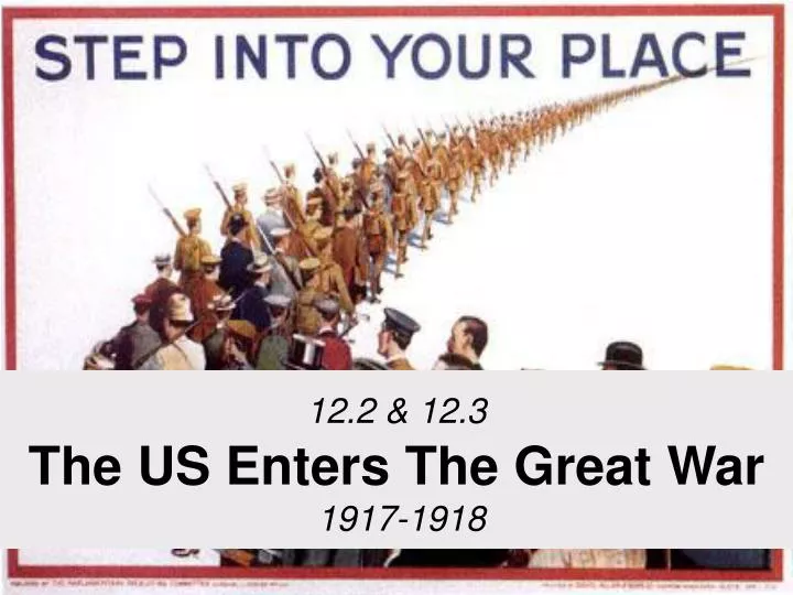 12 2 12 3 the us enters the great war 1917 1918