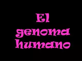 el genoma humano