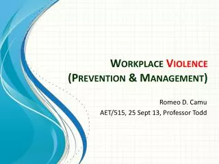 Workplace Violence (Prevention &amp; Management)