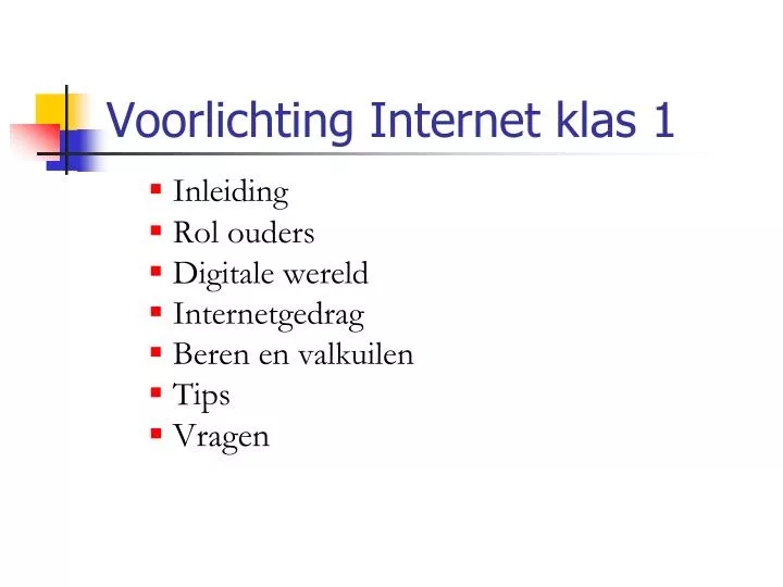 voorlichting internet klas 1