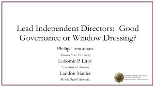 Lead Independent Directors: Good Governance or Window Dressing?