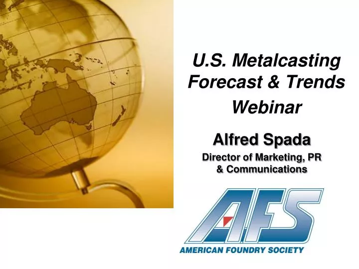 u s metalcasting forecast trends webinar