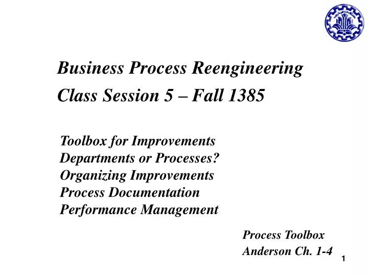 business process reengineering class session 5 fall 1385