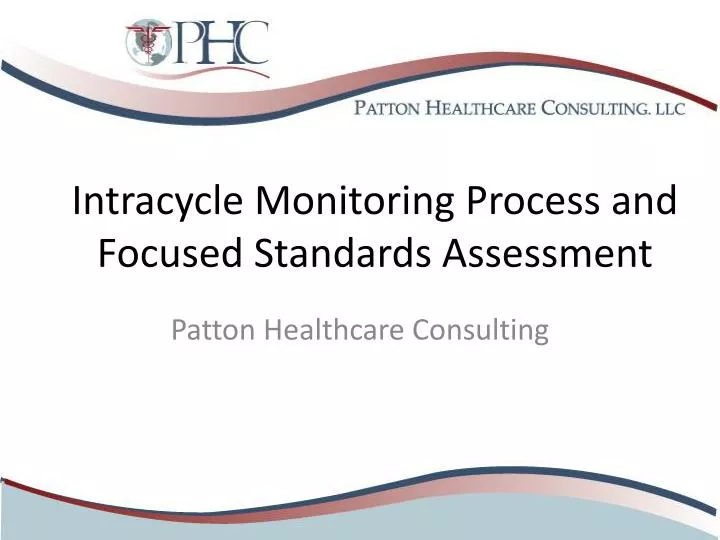 intracycle monitoring process and focused standards assessment