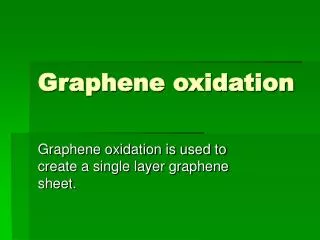 Graphene oxidation