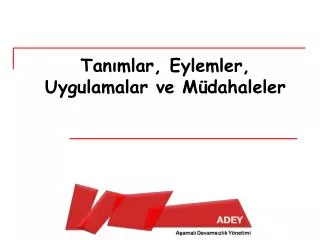 tan mlar eylemler uygulamalar ve m dahaleler