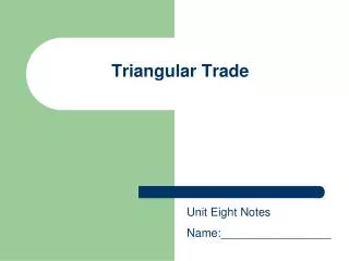 Triangular Trade