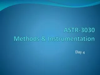 ASTR-3030 Methods &amp; Instrumentation